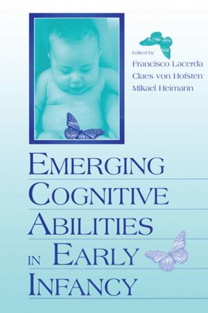 Cover of the book Emerging Cognitive Abilities in Early infancy by Hans Harder