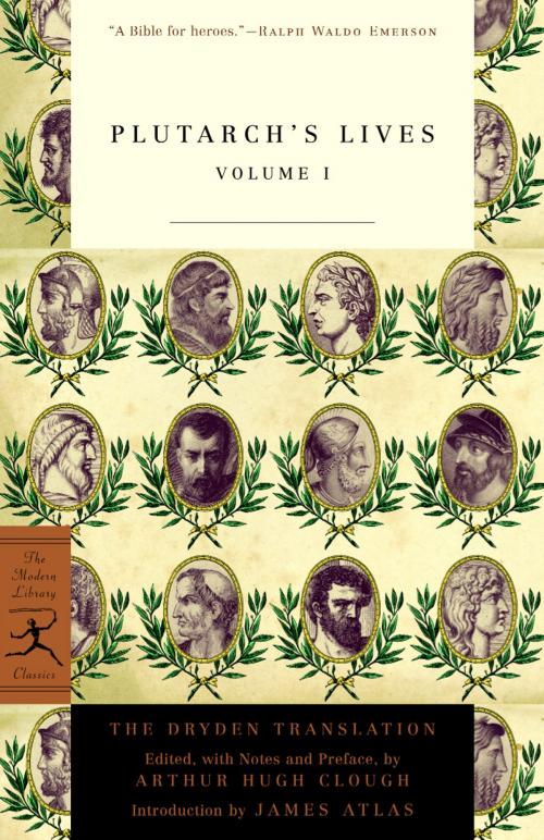 Cover of the book The Lives of the Noble Grecians and Romans, Volume I by Plutarch, Random House Publishing Group