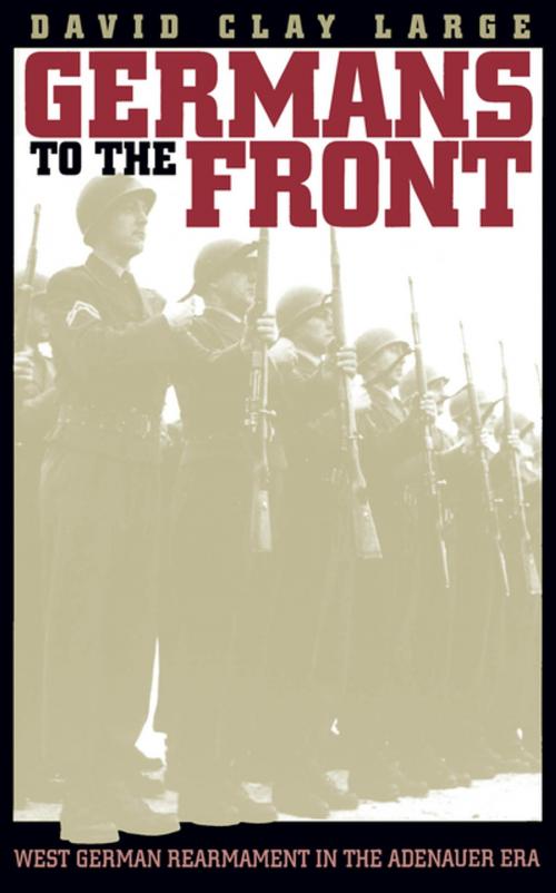 Cover of the book Germans to the Front by David Clay Large, The University of North Carolina Press