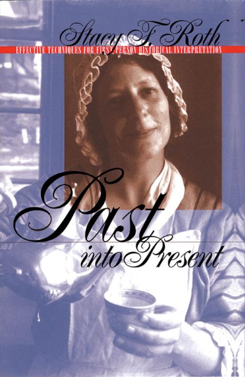 Cover of the book Past into Present by Stacy F. Roth, The University of North Carolina Press