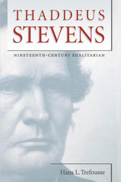Cover of the book Thaddeus Stevens by Hans L. Trefousse, The University of North Carolina Press