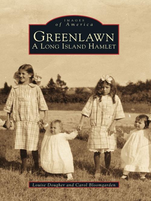 Cover of the book Greenlawn by Louise Dougher, Carol Bloomgarden, Arcadia Publishing Inc.