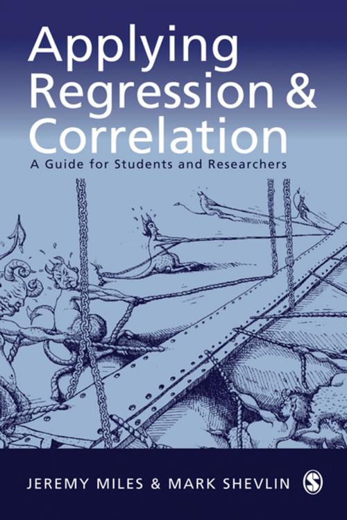 Cover of the book Applying Regression and Correlation by Dr Jeremy Miles, Dr Mark Shevlin, SAGE Publications