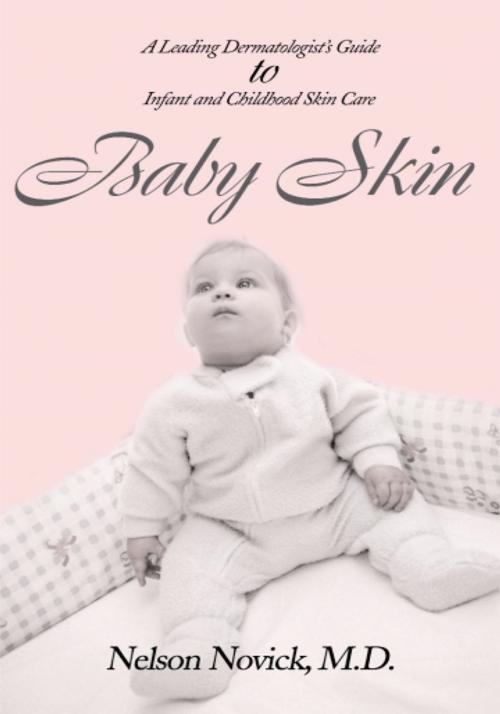 Cover of the book Baby Skin by Nelson Novick M.D, iUniverse
