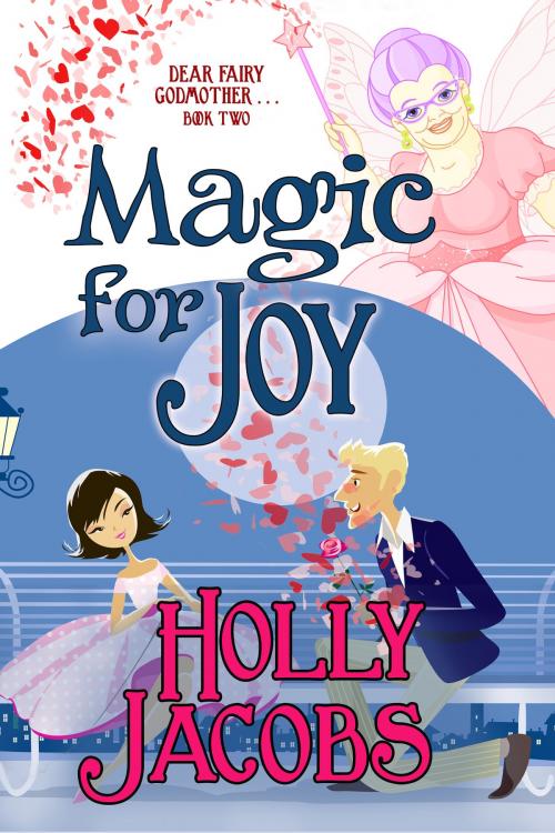 Cover of the book Magic for Joy by Holly Jacobs, BelleBooks Inc.