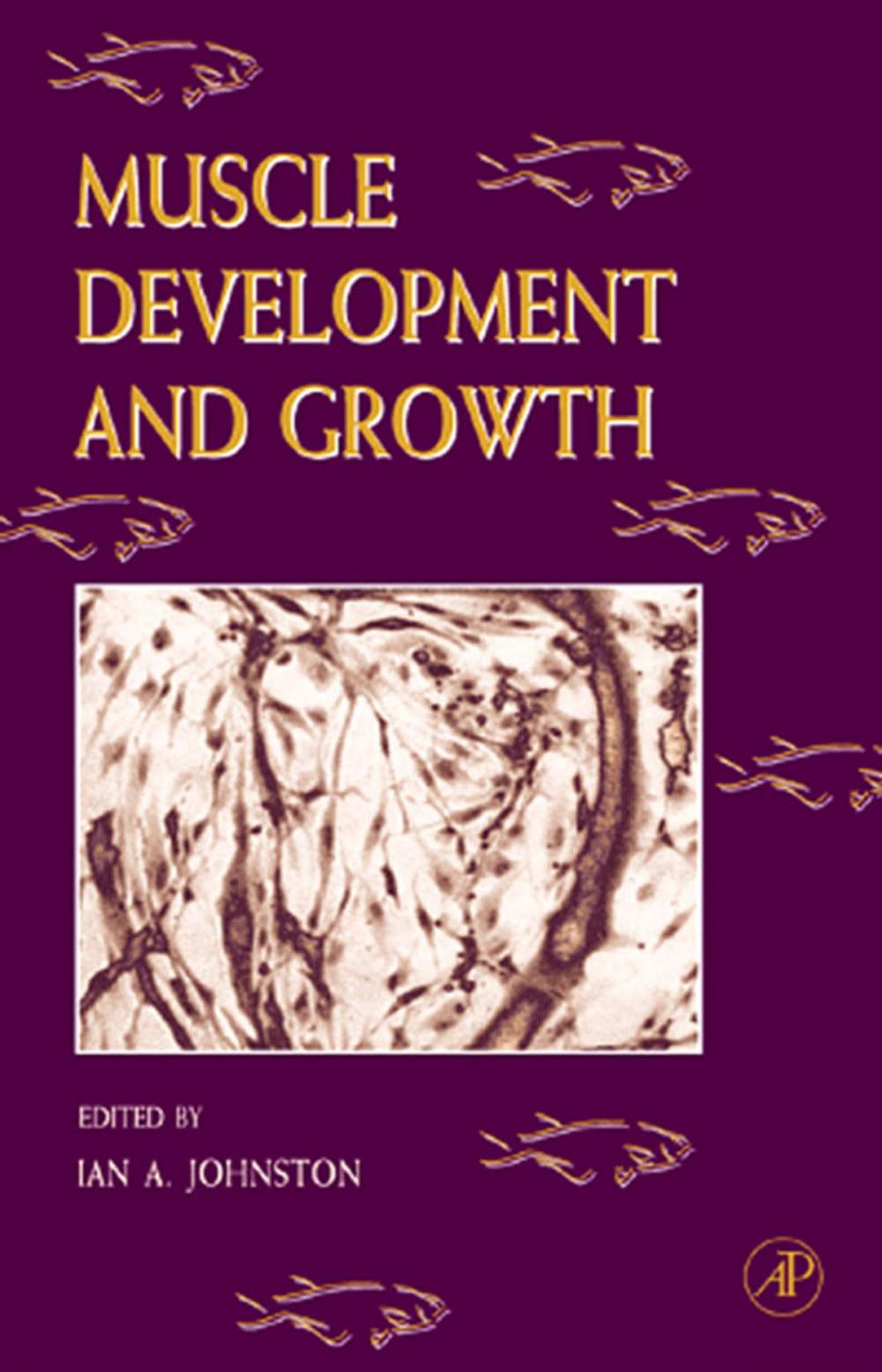 Big bigCover of Fish Physiology: Muscle Development and Growth