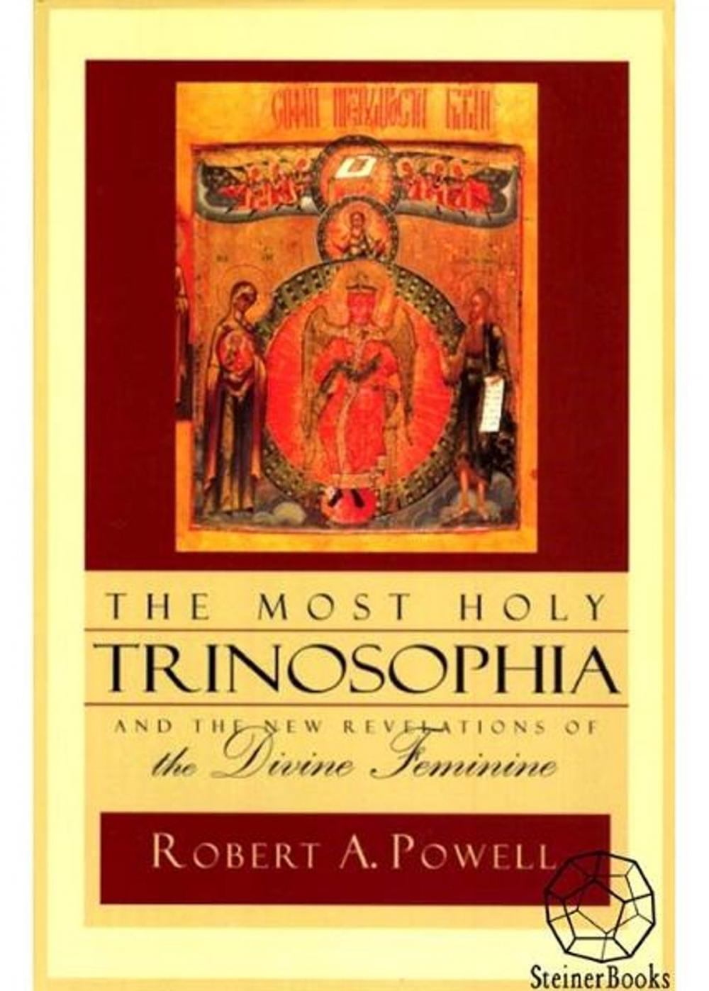 Big bigCover of The Most Holy Trinosophia: The New Revelation of the Divine Feminine