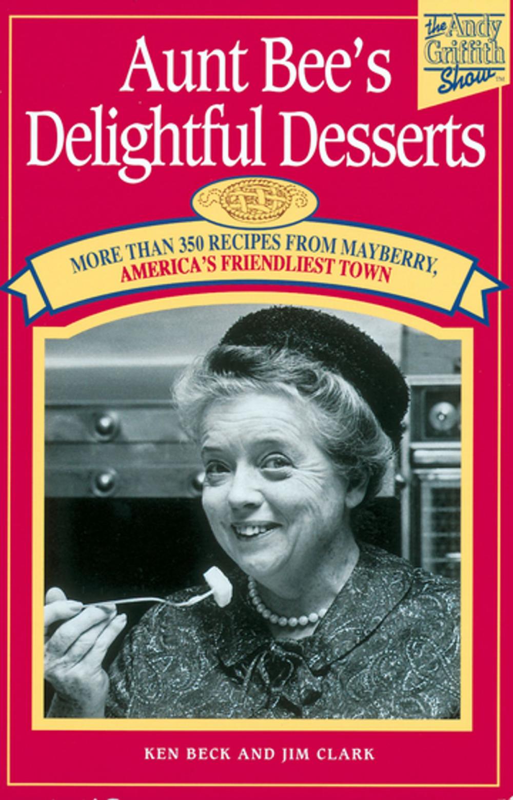 Big bigCover of Aunt Bee's Delightful Desserts