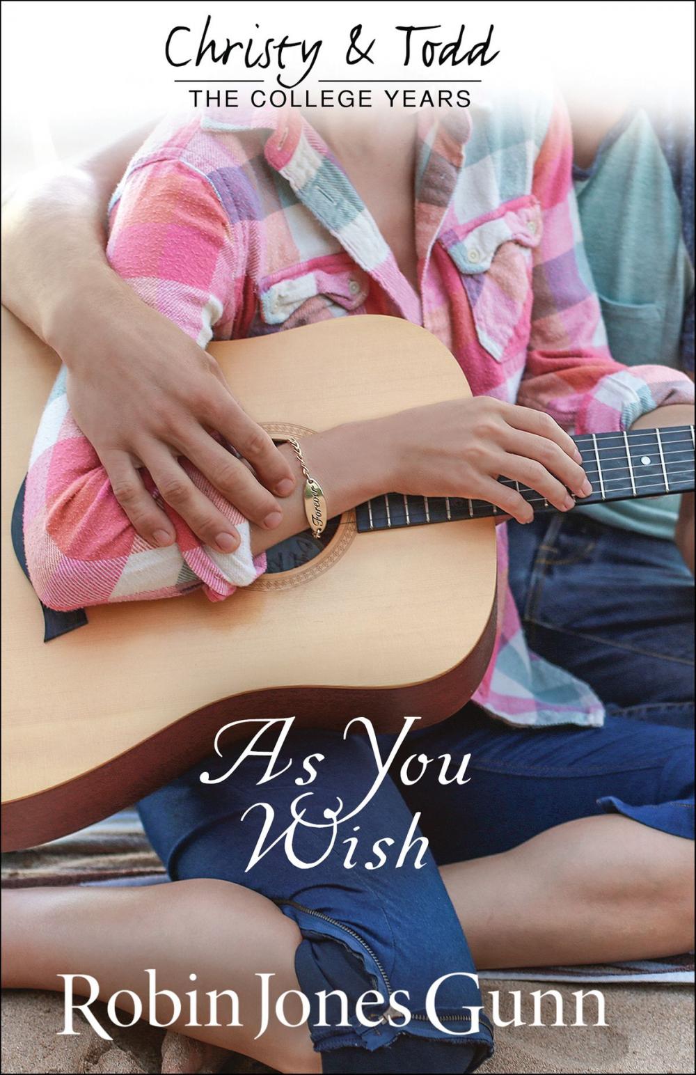 Big bigCover of As You Wish (Christy and Todd: College Years Book #2)