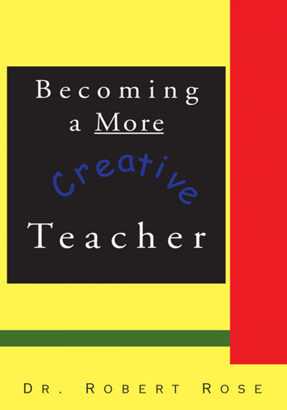 Big bigCover of Becoming a More Creative Teacher