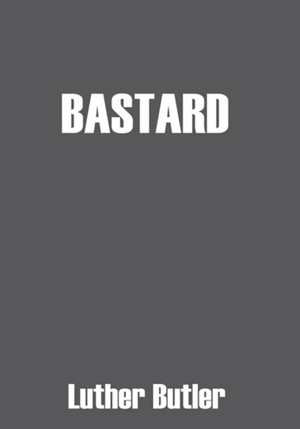 Big bigCover of Bastard