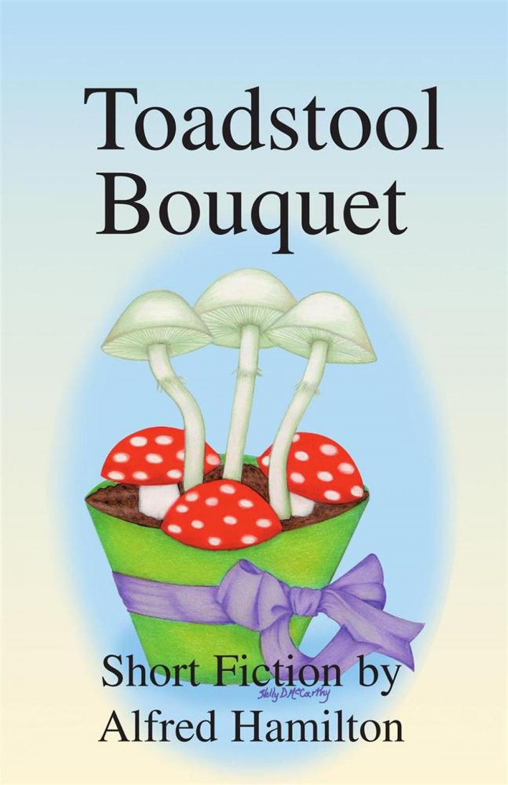 Big bigCover of Toadstool Bouquet