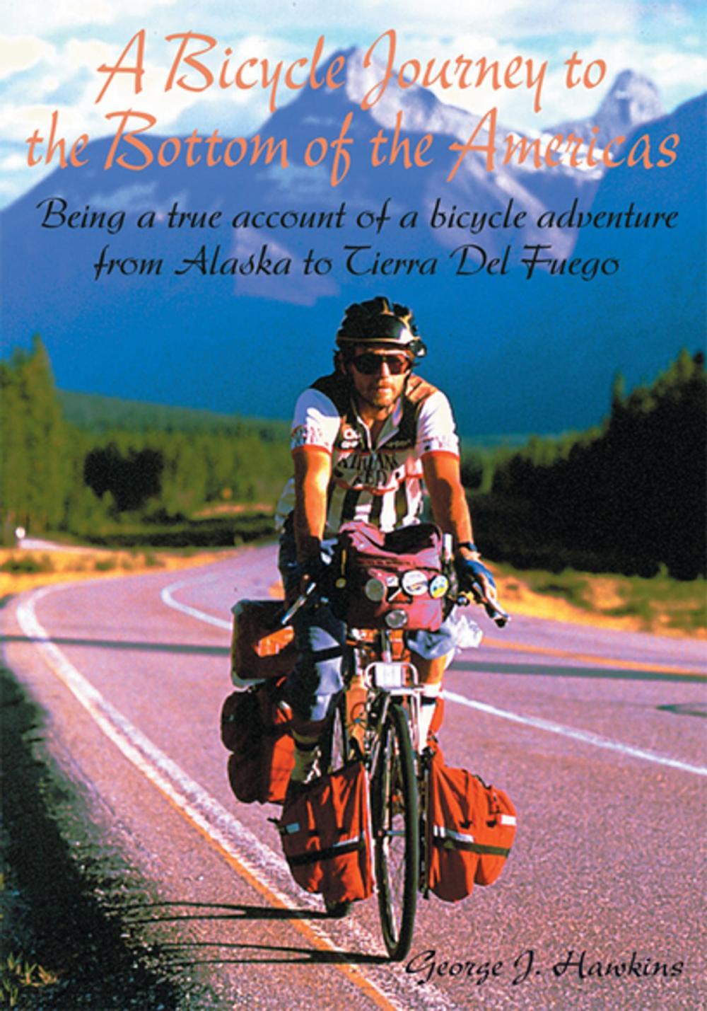 Big bigCover of A Bicycle Journey to the Bottom of the Americas