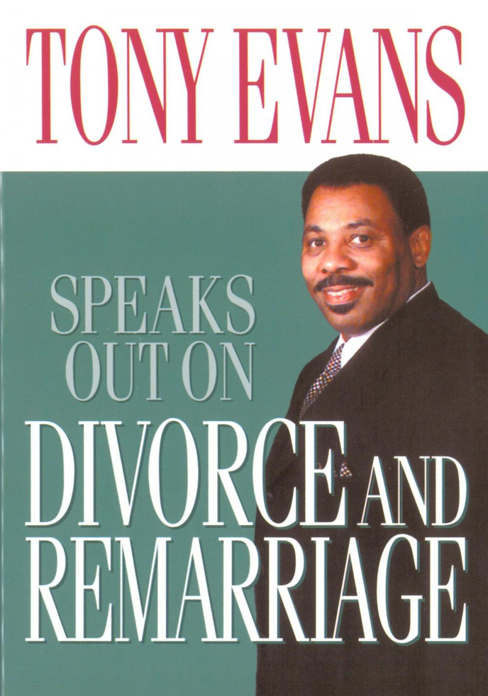 Big bigCover of Tony Evans Speaks Out on Divorce and Remarriage