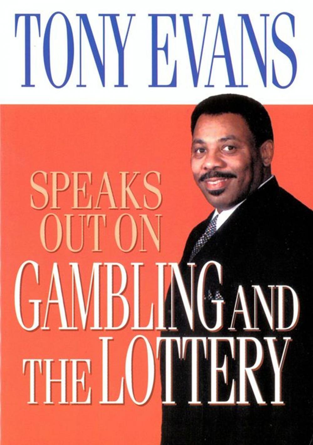 Big bigCover of Tony Evans Speaks Out on Gambling and the Lottery