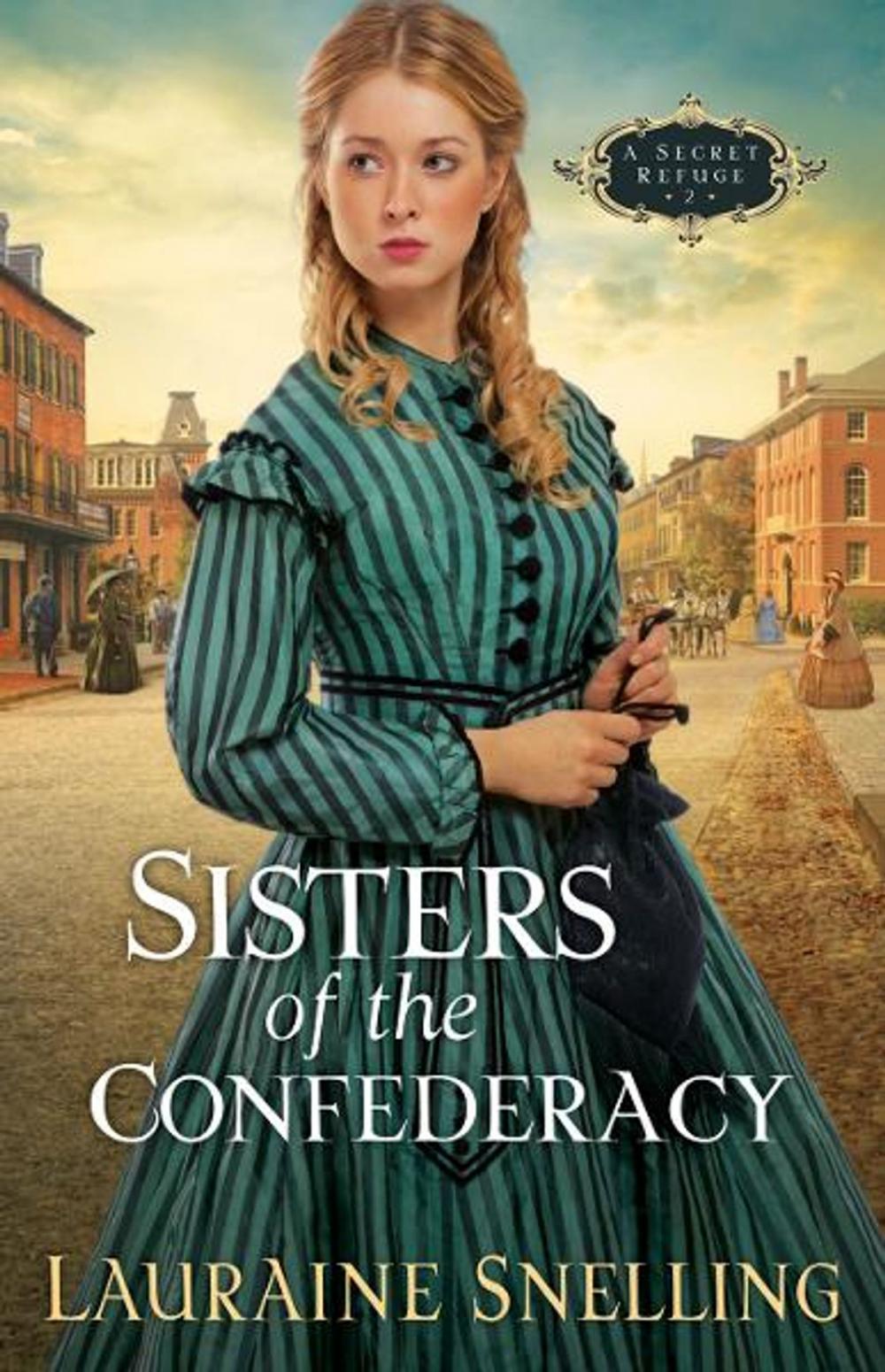 Big bigCover of Sisters of the Confederacy (A Secret Refuge Book #2)