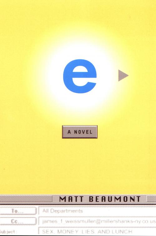 Cover of the book e by Matt Beaumont, Penguin Publishing Group