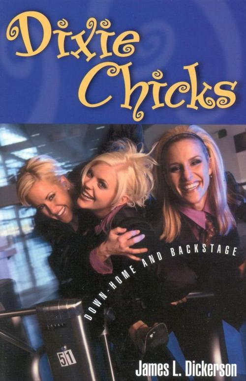 Cover of the book Dixie Chicks by James L. Dickerson, Taylor Trade Publishing