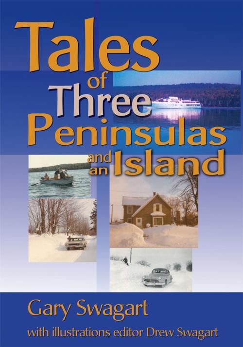 Cover of the book Tales of Three Peninsulas and an Island by Gary Swagart, iUniverse