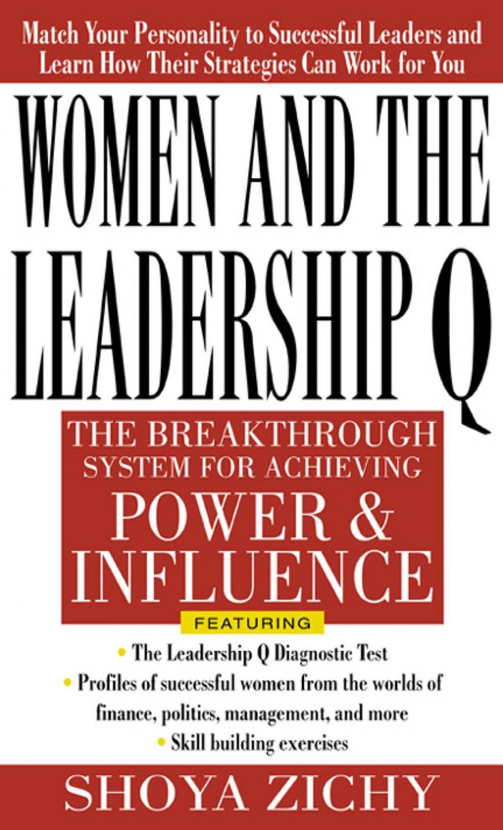 Big bigCover of Women and the Leadership Q: Revealing the Four Paths to Influence and Power