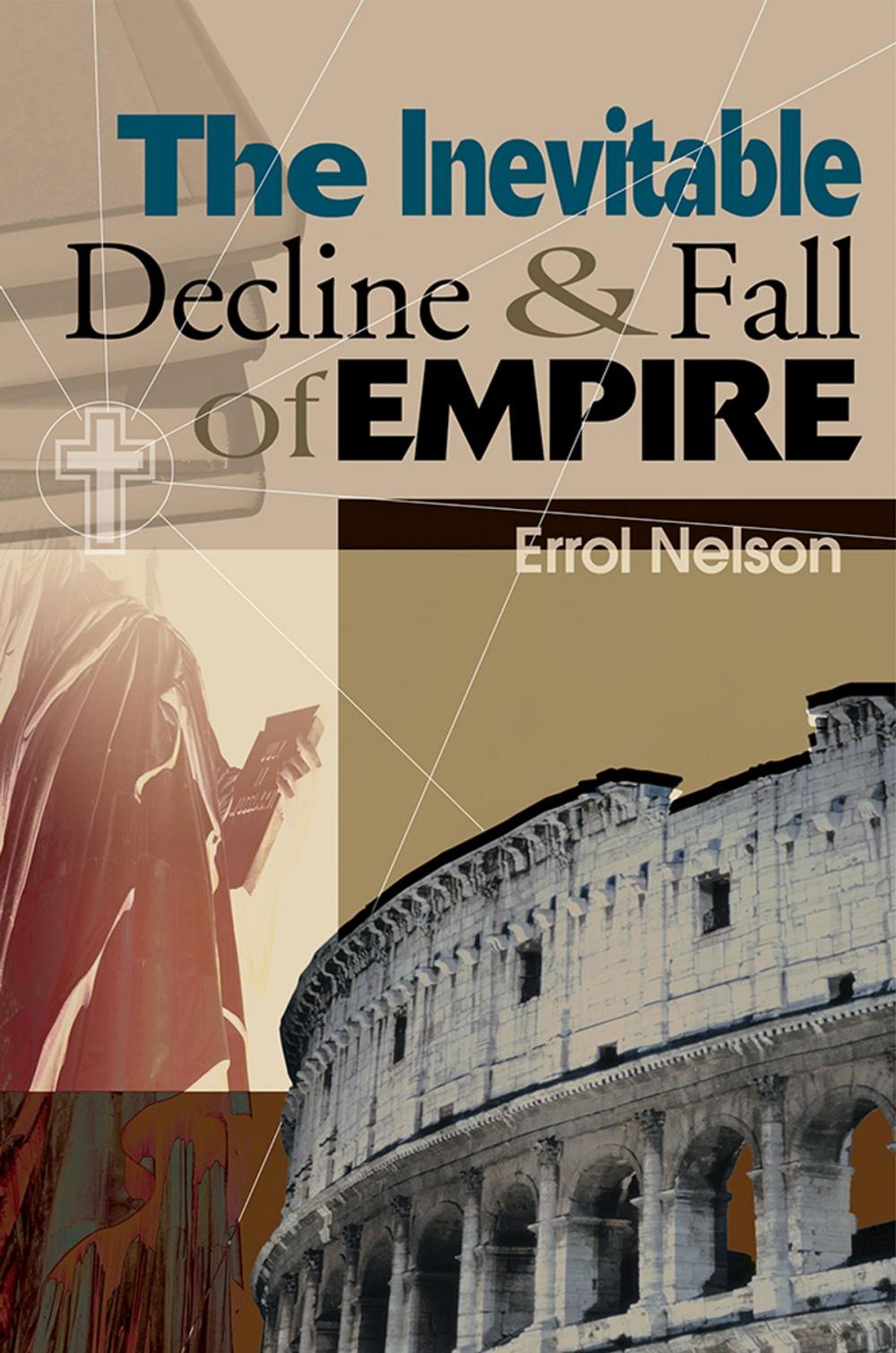 Big bigCover of The Inevitable Decline and Fall of Empire