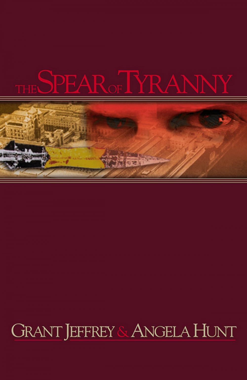 Big bigCover of The Spear of Tyranny