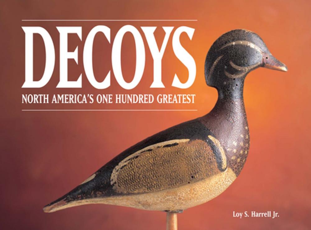 Big bigCover of Decoys - North America's One Hundred Greatest
