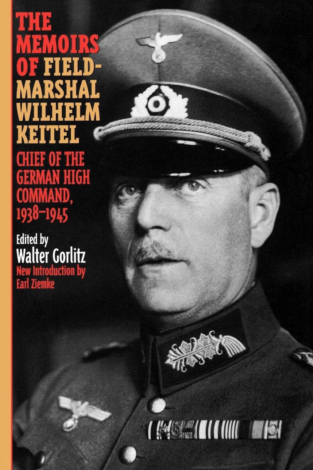 Big bigCover of The Memoirs of Field-Marshal Wilhelm Keitel