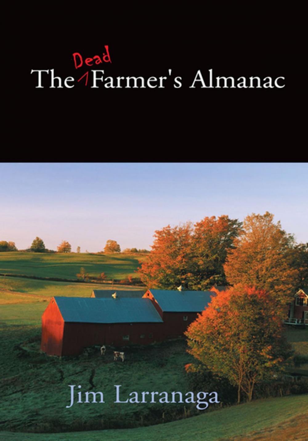 Big bigCover of The Dead Farmer's Almanac