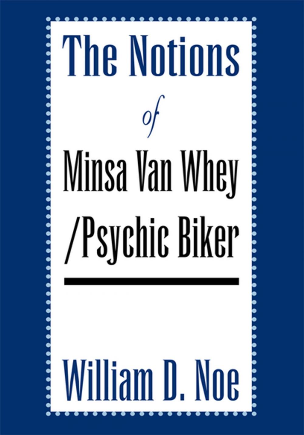 Big bigCover of The Notions of Minsa Van Whey/Psychic Biker