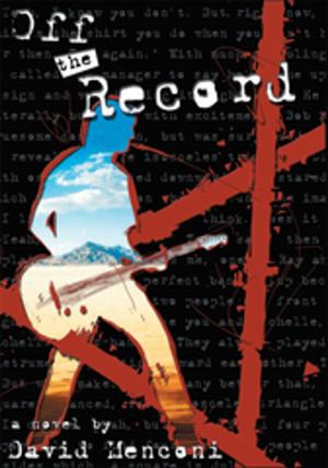 Cover of the book Off the Record by Ron Arbizzani