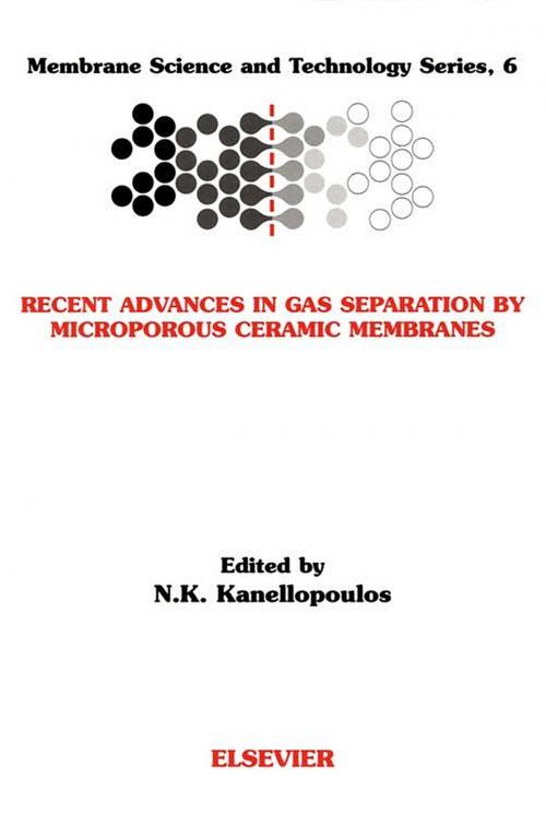 Cover of the book Recent Advances in Gas Separation by Microporous Ceramic Membranes by , Elsevier Science