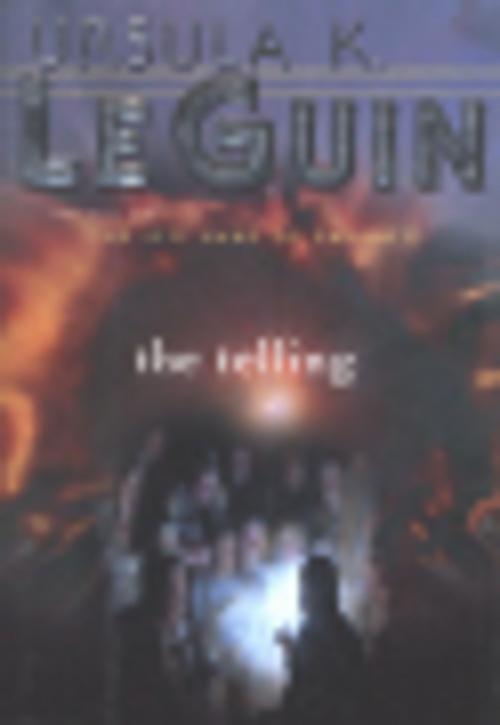 Cover of the book The Telling by Virginia Kidd Agency Inc., Ursula K. Le Guin, HMH Books