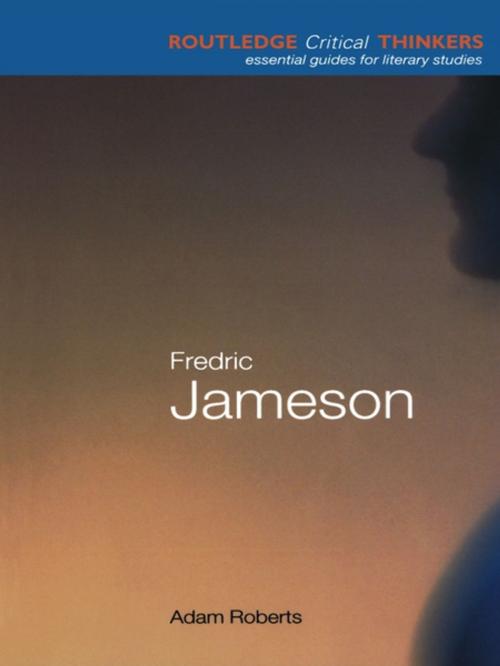 Cover of the book Fredric Jameson by Adam Roberts, Taylor and Francis