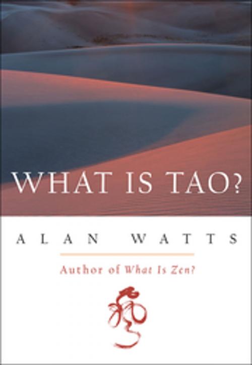 Cover of the book What Is Tao? by Alan Watts, New World Library