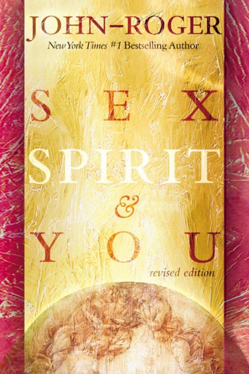 Cover of the book Sex, Spirit & You by John-Roger, Mandeville Press