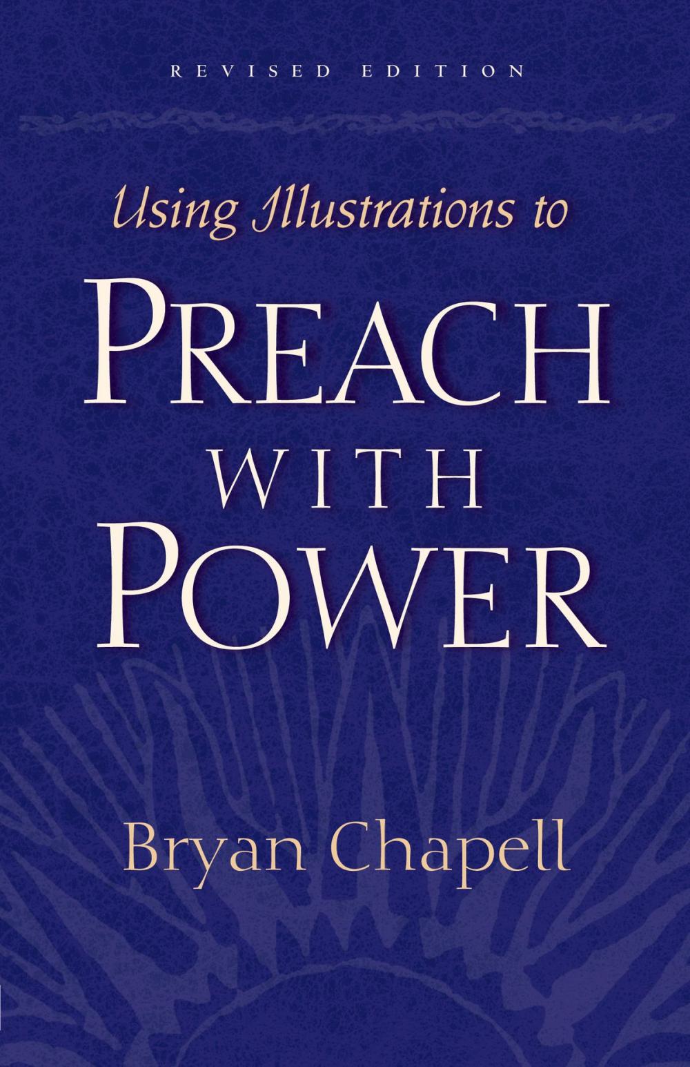 Big bigCover of Using Illustrations to Preach with Power (Revised Edition)