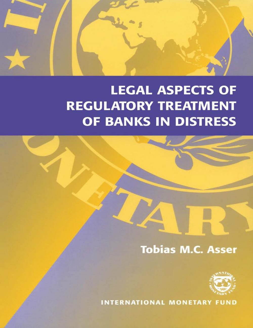 Big bigCover of Legal Aspects of Regulatory Treatment of Banks in Distress