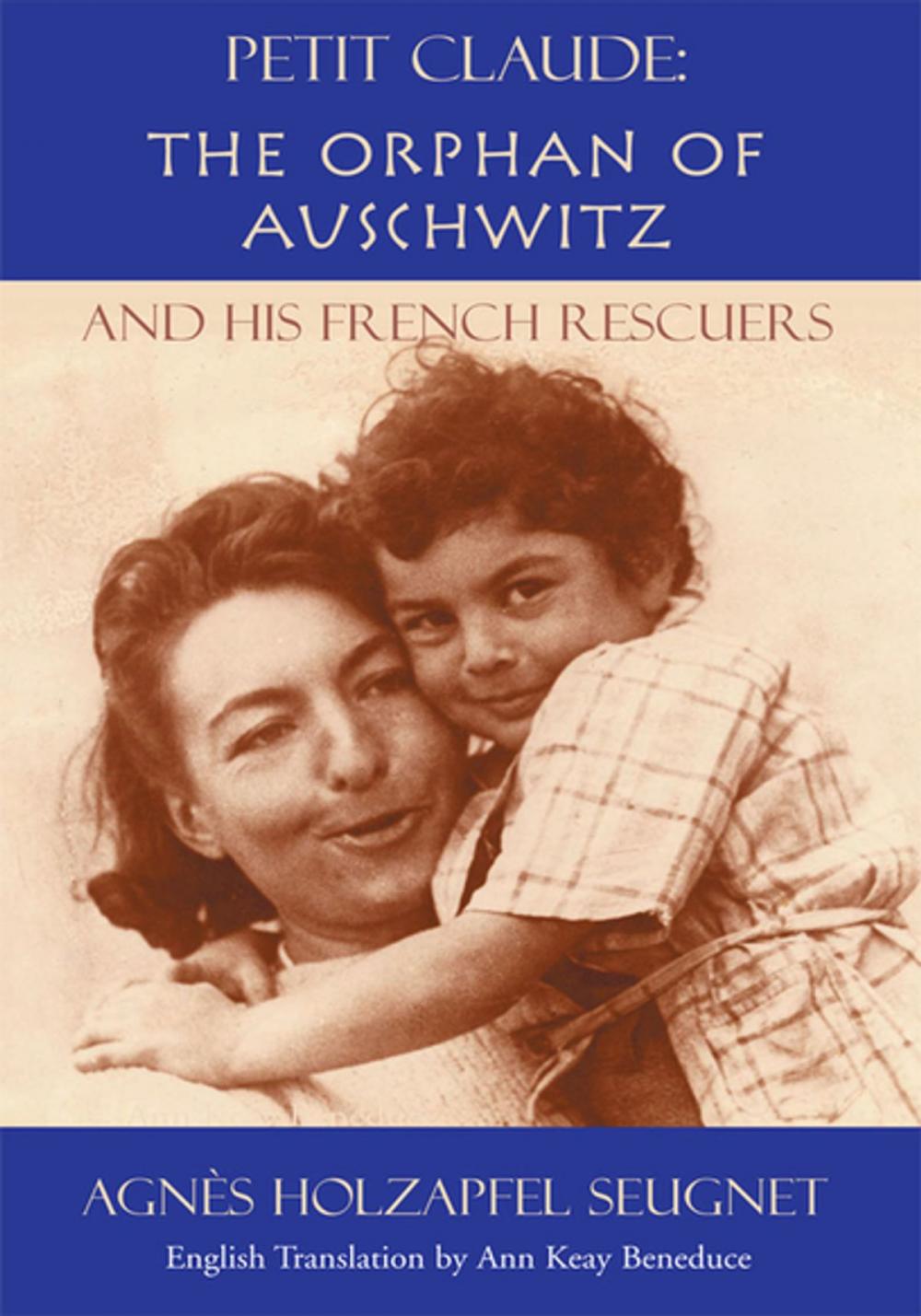 Big bigCover of Petit Claude: the Orphan of Auschwitz