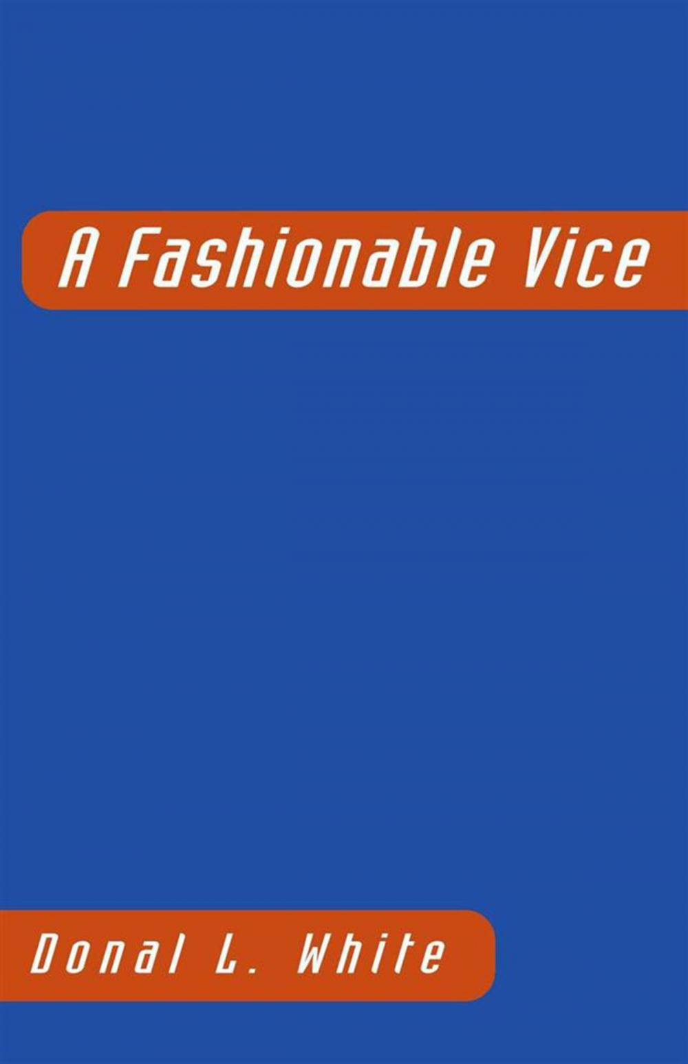 Big bigCover of A Fashionable Vice