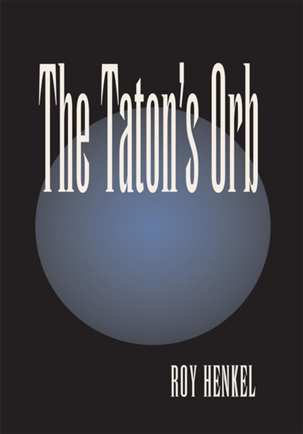 Big bigCover of The Taton's Orb