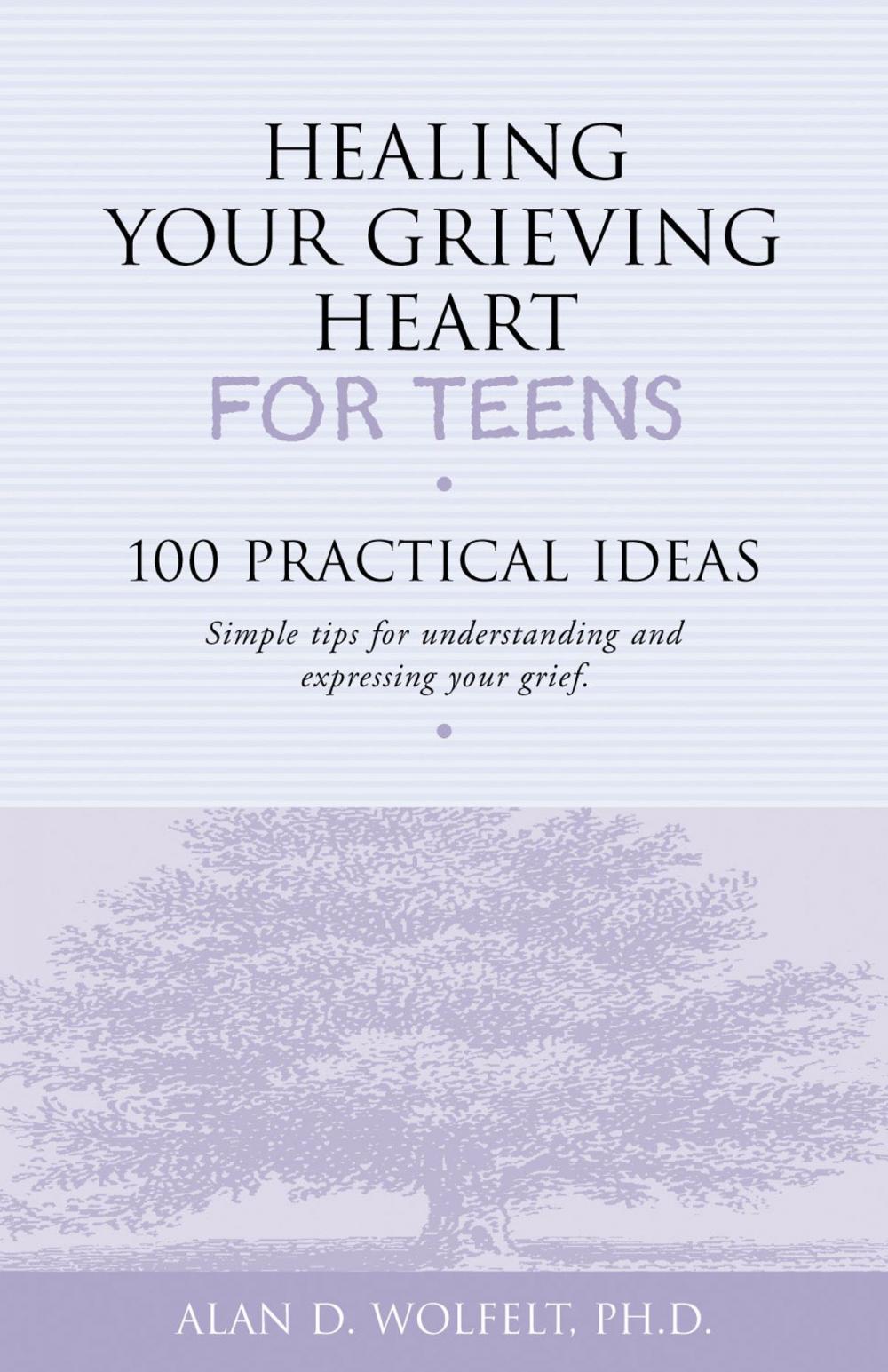 Big bigCover of Healing Your Grieving Heart for Teens