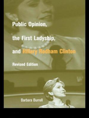 Cover of the book Public Opinion, the First Ladyship, and Hillary Rodham Clinton by Esther Santamaria Iglesias, Helen Jones