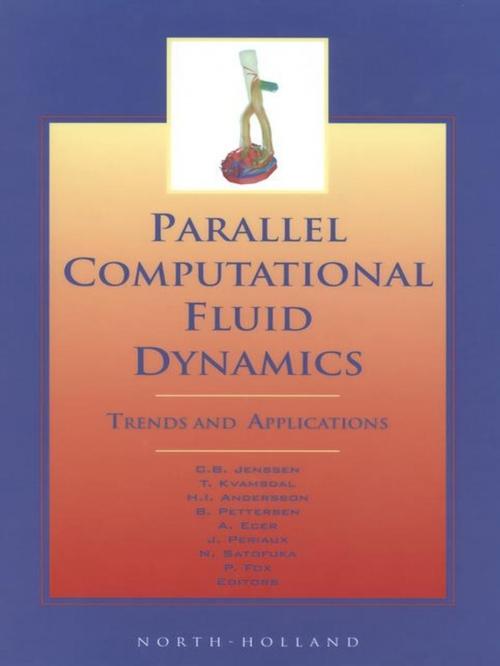 Cover of the book Parallel Computational Fluid Dynamics 2000 by C.B. Jenssen, T. Kvamdal, H.I. Andersson, B. Pettersen, P. Fox, N. Satofuka, A. Ecer, Jacques Periaux, Elsevier Science