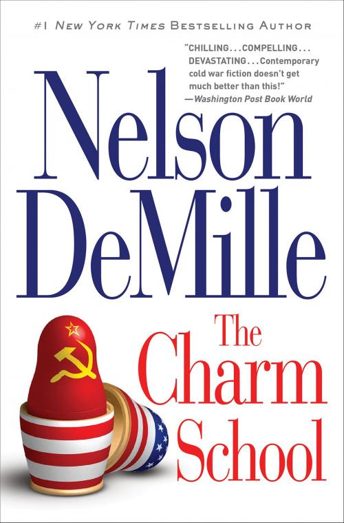 Cover of the book The Charm School by Nelson DeMille, Grand Central Publishing