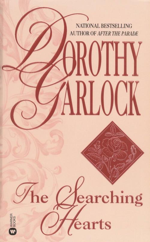 Cover of the book The Searching Hearts by Dorothy Garlock, Grand Central Publishing