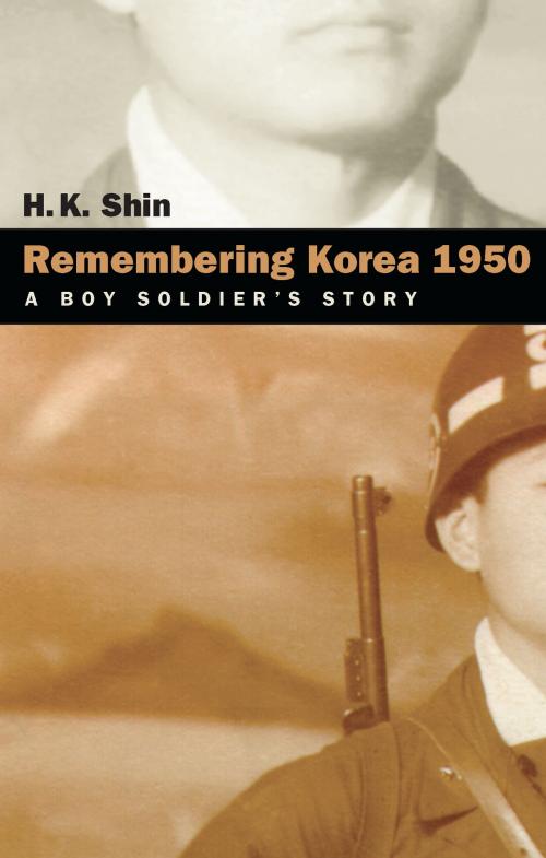 Cover of the book Remembering Korea 1950 by H. K. Shin, University of Nevada Press