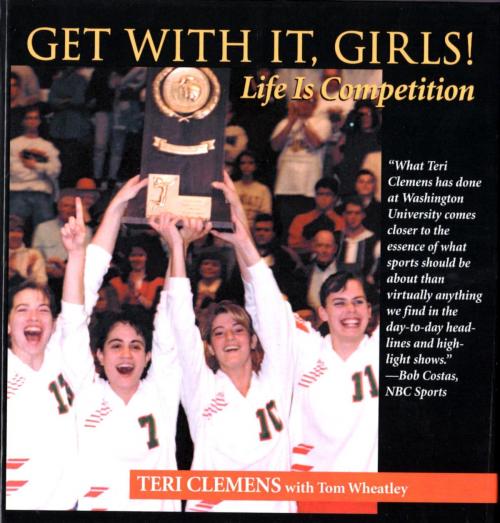 Cover of the book Get with It, Girls! by Teri Clemens, Taylor Trade Publishing