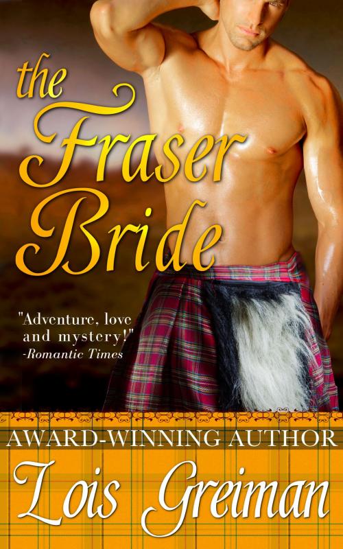Cover of the book The Fraser Bride by Lois Greiman, NYLA