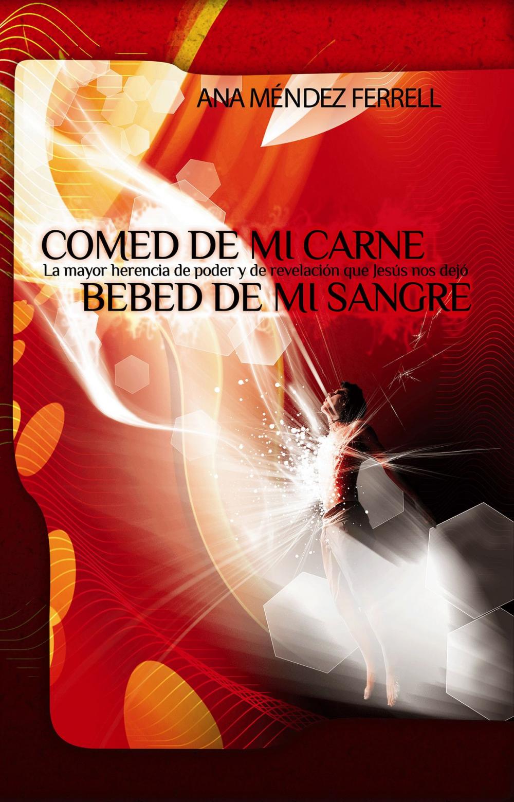 Big bigCover of Comed de Mi Carne, Bebed de Mi Sangre 2016